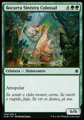 Bocarra Sinistra Colossal / Colossal Dreadmaw - Magic: The Gathering - MoxLand